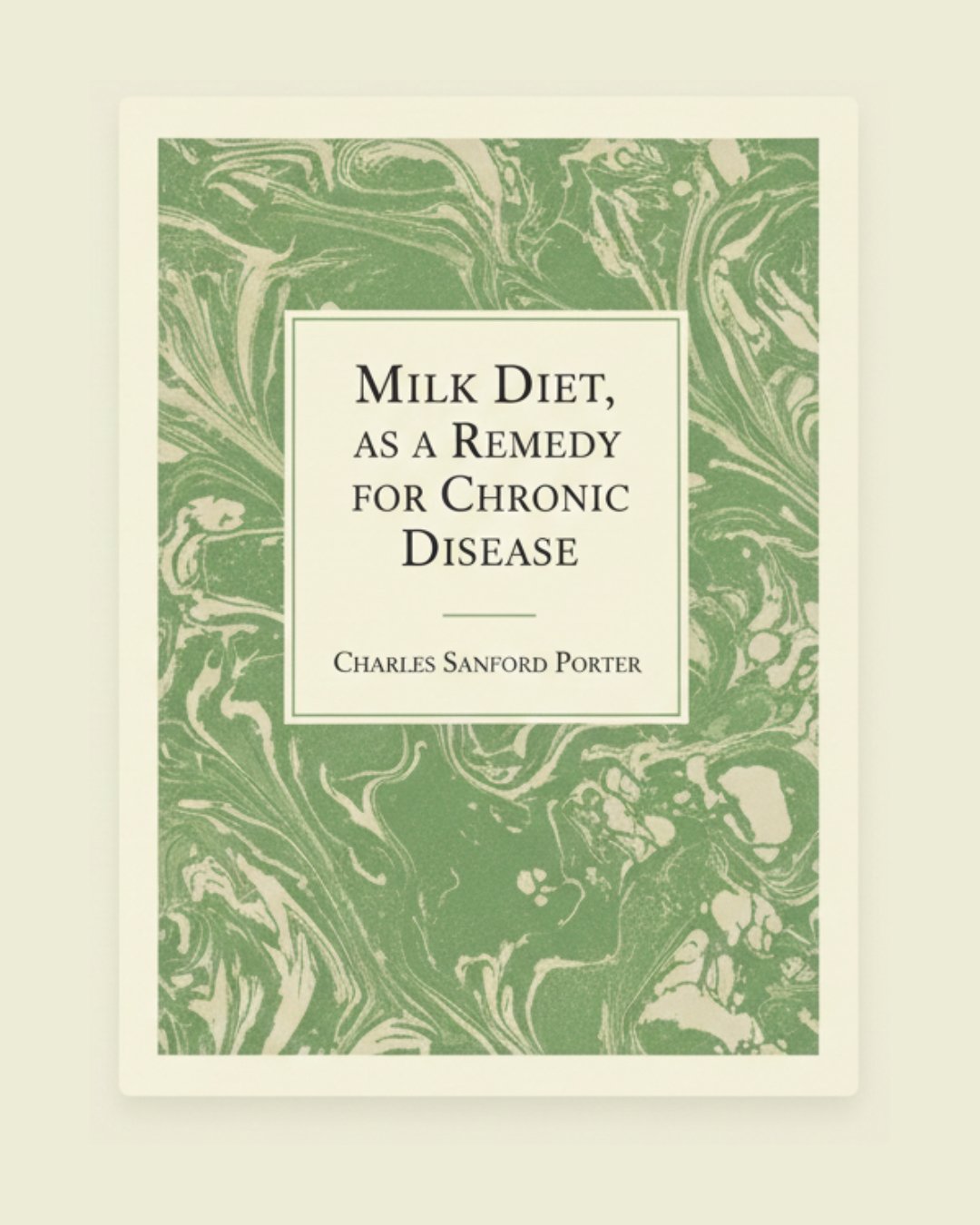 Milk Diet by Charles Sanford Porter